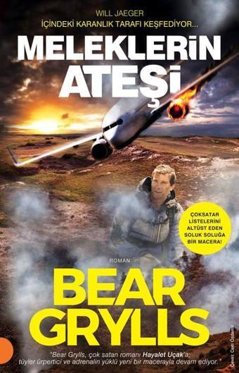 Meleklerin Ateşi - Bear Grylls - Portakal