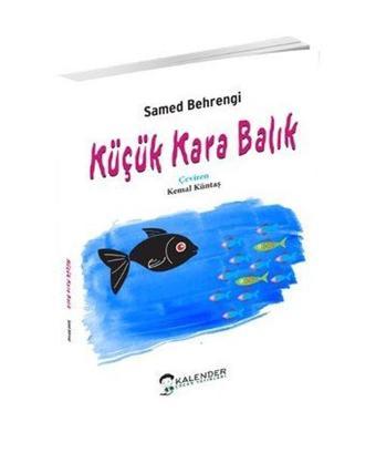 Küçük Kara Balık - Samed Behrengi - Kalender Çocuk Yayınları