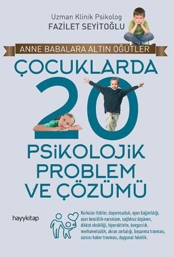 Çocuklarda 20 Psikolojik Problem ve Çözümü - Fazilet Seyitoğlu - Hayykitap