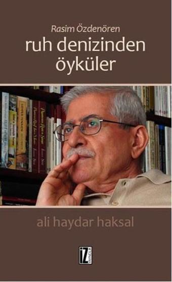 Ruh Denizden Öyküler - Ali Haydar Haksal - İz Yayıncılık