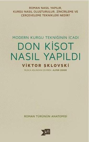 Don Kişot Nasıl Yapıldı - Viktor Şklovski - Altıkırkbeş Basın Yayın