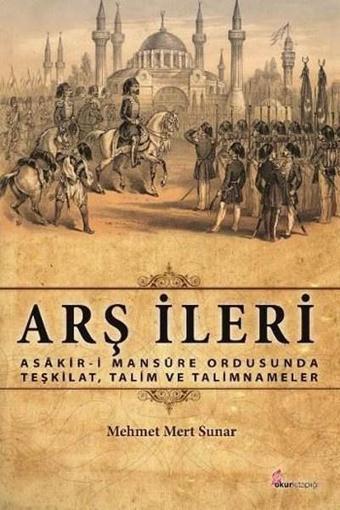 Arş İleri - Mehmet Mert Sunar - Okur Kitaplığı