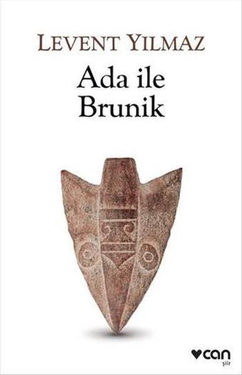 Ada ile Brunik - Levent Yılmaz - Can Yayınları