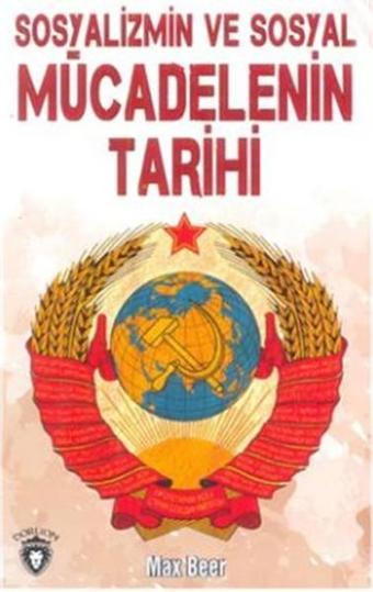 Sosyalizmin ve Sosyal Mücadelenin Tarihi - Max Beer - Dorlion Yayınevi