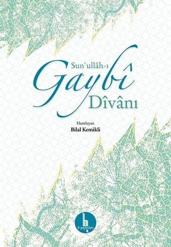 Sun'ullah-ı Gaybi Divanı - Kolektif  - H Yayınları