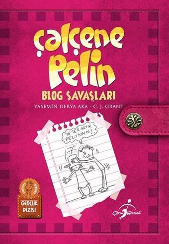 Blog Savaşları-Çalçene Pelin - Yasemin Derya Aka - Çocuk Gezegeni