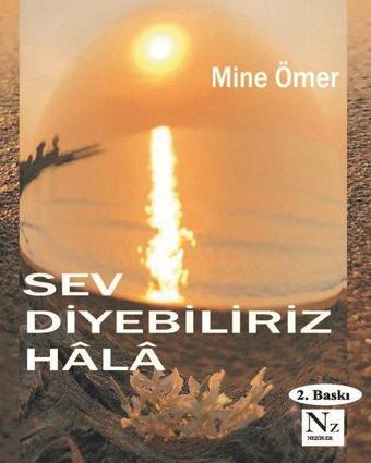 Sev Diyebilriz Hala - Mine Ömer - Neziher