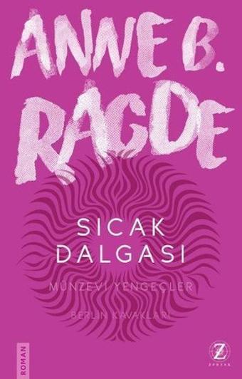 Sıcak Dalgası - Anne B. Ragde - Zodyak Kitap