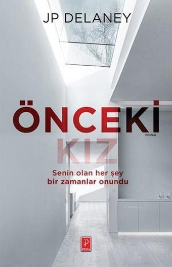 Önceki Kız - Jp Delaney - Pena Yayınları