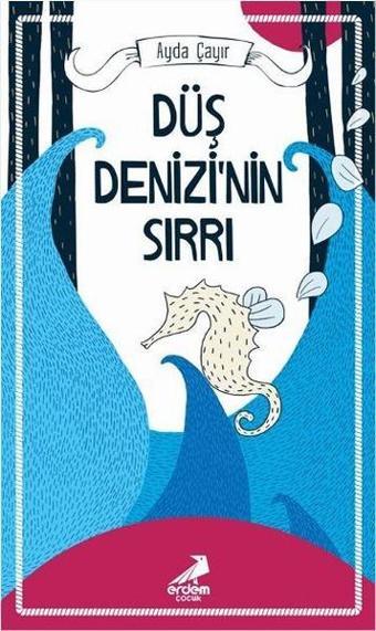 Düş Denizi'nin Sırrı - Ayda Çayır - Erdem Çocuk