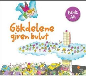 Gökdelene Giren Bulut - Behiç Ak - Günışığı Kitaplığı