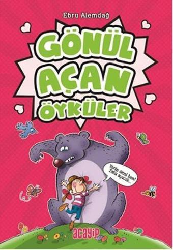 Gönül Açan Öyküler - Ebru Alemdağ - Acayip