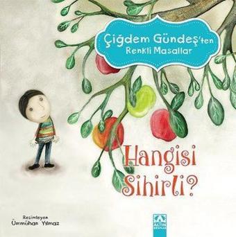 Hangisi Sihirli - Çiğdem Gündeş - Altın Kitaplar