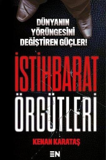 İstihbarat Örgütleri - Kenan Karataş - En Kitap