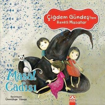 Masal Cadısı - Çiğdem Gündeş - Altın Kitaplar