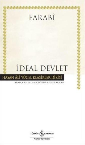 İdeal Devlet - Farabi  - İş Bankası Kültür Yayınları