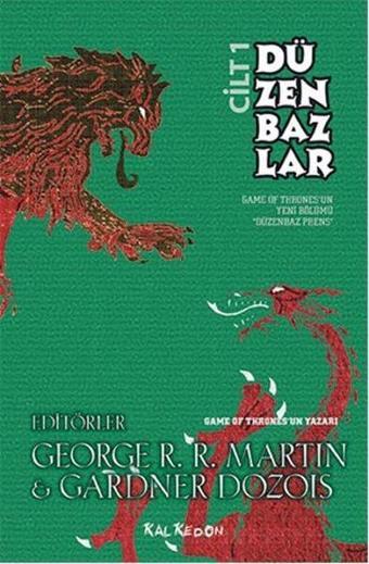 Düzenbazlar Cilt 1 - George R. R. Martin - Kalkedon