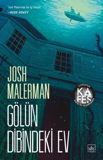 Gölün Dibindeki Ev - Josh Malerman - İthaki Yayınları