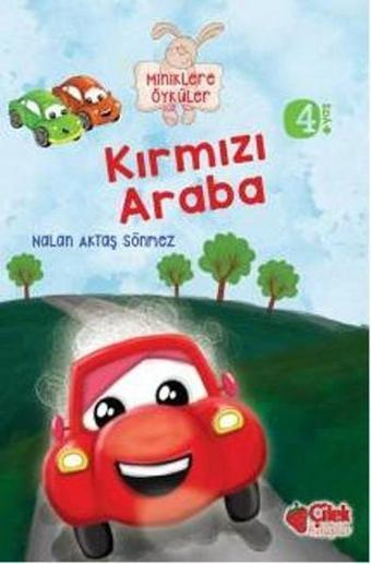 Kırmızı Araba - Nalan Aktaş Sönmez - Çilek Kitaplar