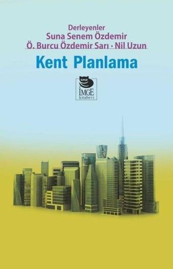 Kent Planlama - Kolektif  - İmge Kitabevi