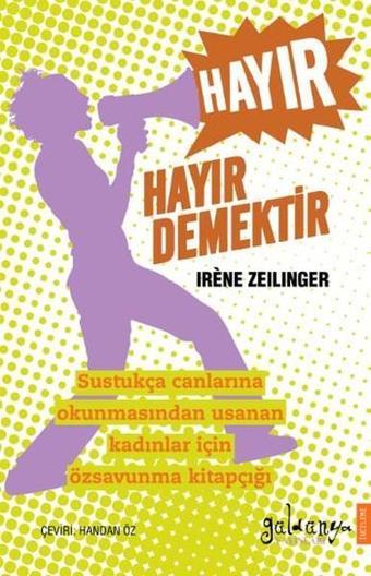 Hayır Hayır Demektir - Irene Zeilinger - Güldünya Yayınları