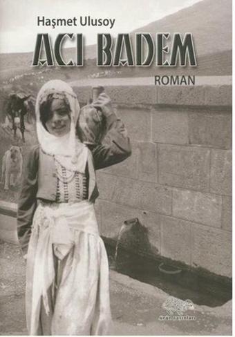 Acı Badem - Haşmet Ulusoy - Ürün Yayınları