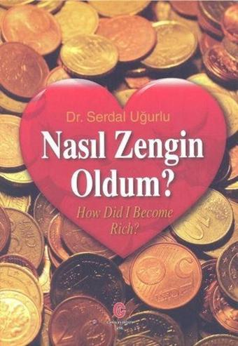 Nasıl Zengin Oldum? - Serdal Uğurlu - Can Yayınları (Ali Adil Atalay)