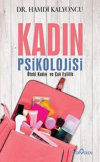 Kadın Psikolojisi - Hamdi Kalyoncu - Yediveren Yayınları