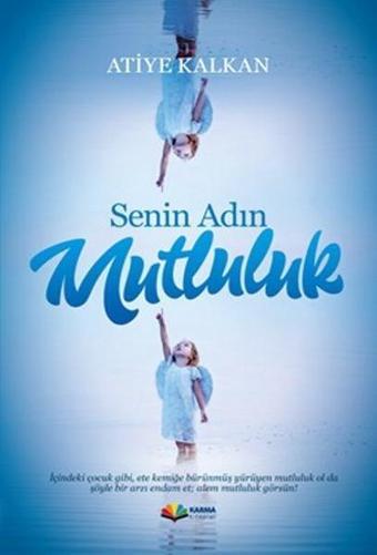 Senin Adın Mutluluk - Karma Kitaplar Yayınevi