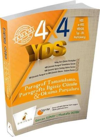 4x4 YDS Seti 2. Kitap Paragraf Tamamlama Paragrafta İlgisiz Cümle ve Okuma Parçaları - Mustafa Demir - Pelikan Yayınları