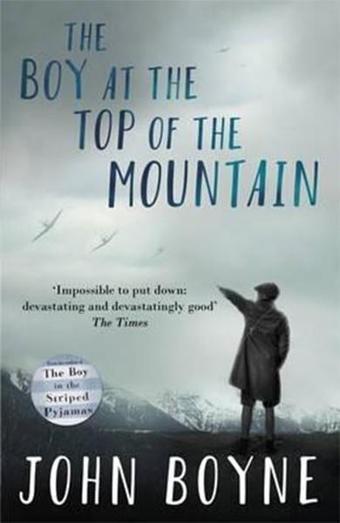 The Boy at the Top of the Mountain - John Boyne - Doubleday