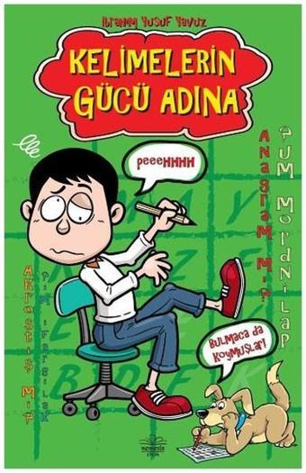 Kelimelerin Gücü Adına - İbrahim Yusuf Yavuz - Nemesis Çocuk