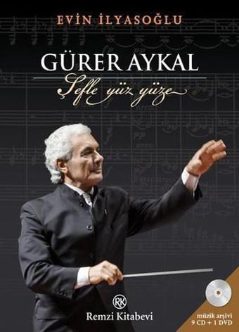 Gürer Aykal Şefle Yüz Yüze - Evin İlyasoğlu - Remzi Kitabevi