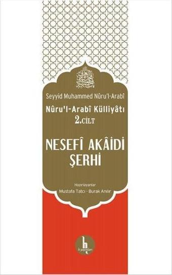 Nesefi Akaidi Şerhi Nüru'l Arabi Külliyatı 2. Cilt - Seyyid Muhammed Nüru'l - Arabi - H Yayınları