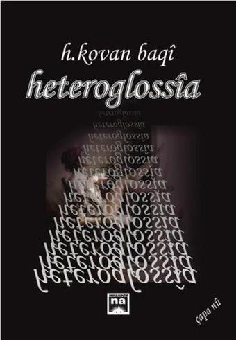 Heteroglassia - H. Kovan Baqi - Na Yayınları