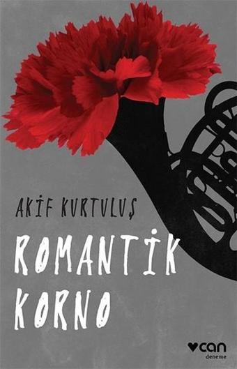 Romantik Korno - Akif Kurtuluş - Can Yayınları