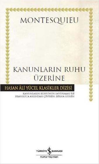 Kanunların Ruhu Üzerine - Montesquieu  - İş Bankası Kültür Yayınları