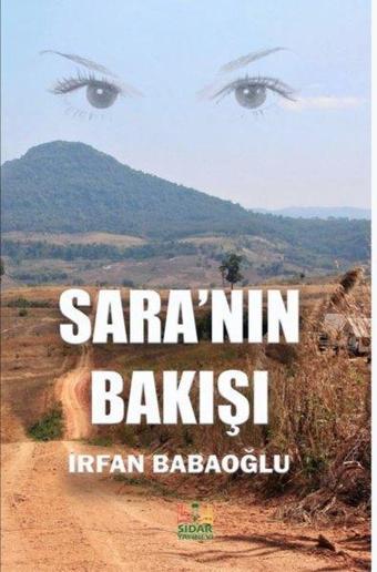 Sara'nın Bakışı - İrfan Babaoğlu - Sidar Yayınları
