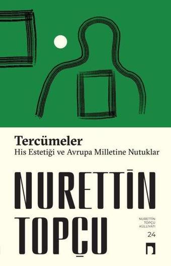 Tercümeler: His Estetiği - Avrupa Milletine Nutuklar - Nurettin Topçu - Dergah Yayınları