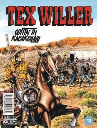 Tex Willer Sayı 13 - Coffin'in Kaçakçıları - Mauro Boselli - Lal