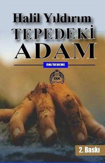 Tepedeki Adam - Halil Yıldırım - Kekeme Yayınları