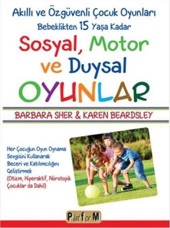 Sosyal Motor ve Duysal Oyunlar - Karen Beardsley - Platform Yayınları