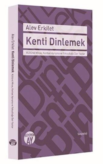 Kenti Dinlemek - Alev Erkilet - Büyüyenay Yayınları