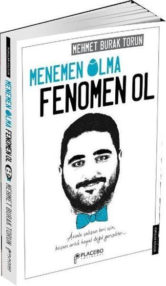 Menemen Olma Fenomen Ol - Mehmet Burak Torun - Placebo