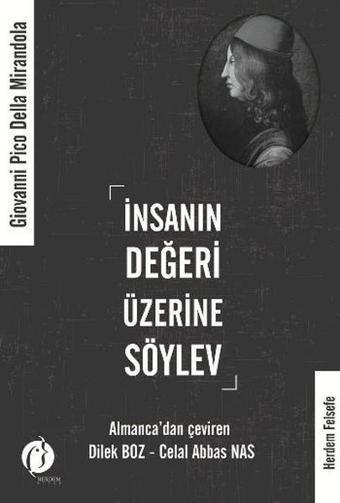 İnsanın Değeri Üzerine Söylev - Giovanni Pico Della Mirandola - Herdem Kitap