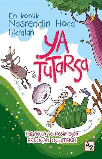 Ya Tutarsa En Komik Nasreddin Hoca Fıkraları - Erdoğan Oğultekin - Az Kitap