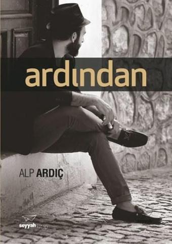 Ardından - Alp Ardıç - Seyyah Kitap