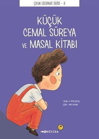 Küçük Cemal Süreya ve Masal Kitabı - A. Fatih Aktaş - Tefrika Yayınları