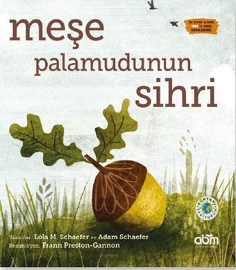 Meşe Palamudunun Sihri - Adam Schaefer - Abm Yayınevi