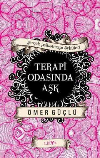 Terapi Odasında Aşk - Ömer Güçlü - Likya